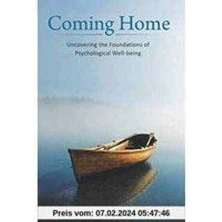 Coming Home: Uncovering the Foundations of Psychological Wellbeing
