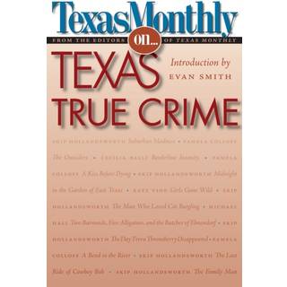 Texas Monthly on . . .