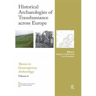 Historical Archaeologies of Transhumance across Europe