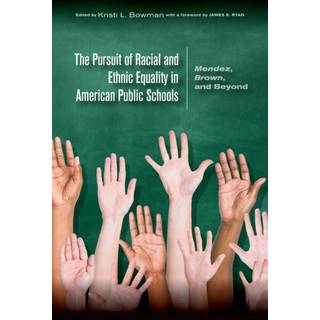 The Pursuit of Racial and Ethnic Equality in American Public Schools
