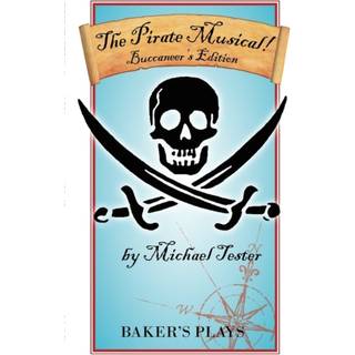 The Pirate Musical! - Buccaneer's Edition
