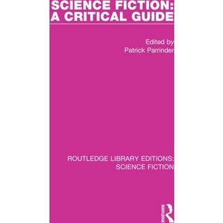 Science Fiction: A Critical Guide
