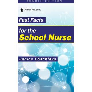 Fast Facts for the School Nurse