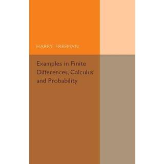 Examples in Finite Differences, Calculus and Probability
