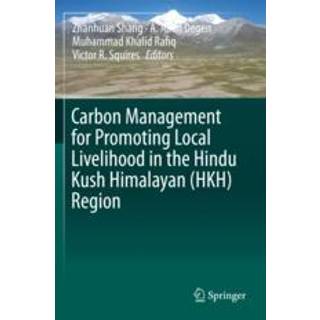 Carbon Management for Promoting Local Livelihood in the Hindu Kush Himalayan (HKH) Region
