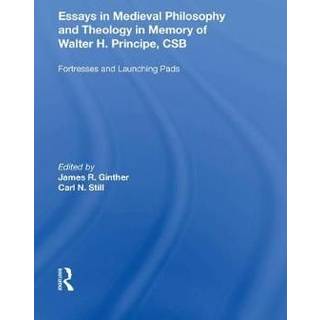 Essays in Medieval Philosophy and Theology in Memory of Walter H. Principe, CSB