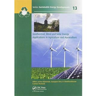 Geothermal, Wind and Solar Energy Applications in Agriculture and Aquaculture