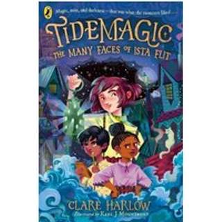 Tidemagic: The Many Faces of Ista Flit