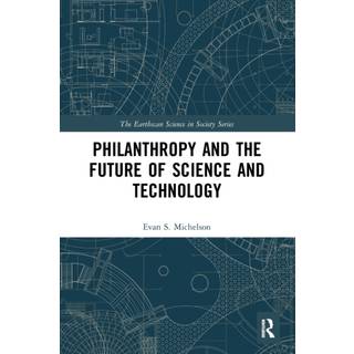 Philanthropy and the Future of Science and Technology