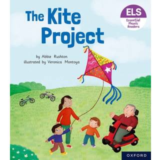 Essential Letters and Sounds: Essential Phonic Readers: Oxford Reading Level 5: The Kite Project