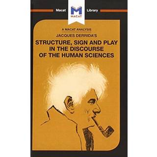 An Analysis of Jacques Derrida's Structure, Sign, and Play in the Discourse of the Human Sciences