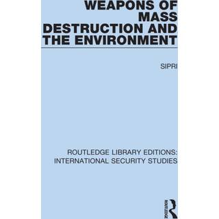 Weapons of Mass Destruction and the Environment