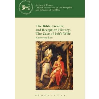 The Bible, Gender, and Reception History: The Case of Job's Wife