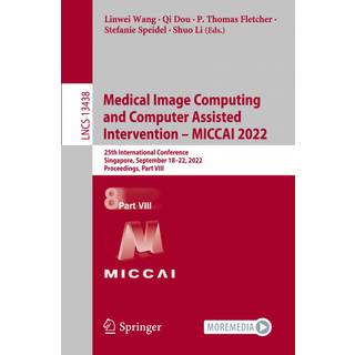 Medical Image Computing and Computer Assisted Intervention – MICCAI 2022