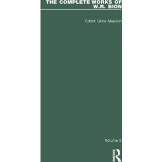 The Complete Works of W.R. Bion