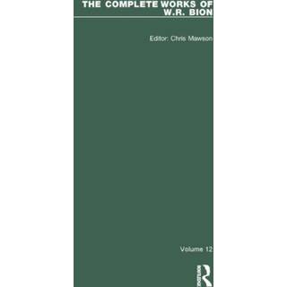 The Complete Works of W.R. Bion
