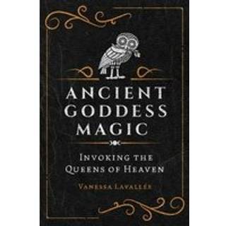 Ancient Goddess Magic