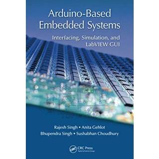 Arduino-Based Embedded Systems (4, 2020) | Rajesh Singh,Sushabhan Choudhury,Bhupendra Singh,Anita Gehlot