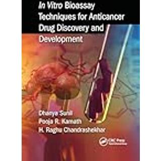 In Vitro Bioassay Techniques for Anticancer Drug Discovery and Development