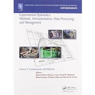 Experimental Hydraulics: Methods, Instrumentation, Data Processing and Management