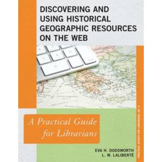 Discovering and Using Historical Geographic Resources on the Web