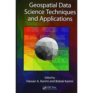 Geospatial Data Science Techniques and Applications