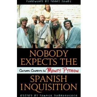 Nobody Expects the Spanish Inquisition