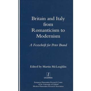 Britain and Italy from Romanticism to Modernism