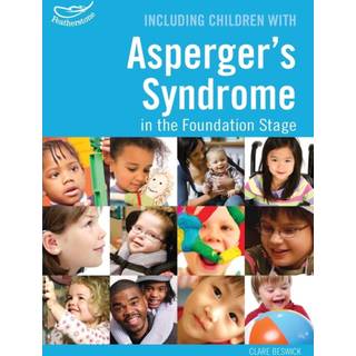 Including Children with Asperger's Syndrome in the Foundation Stage