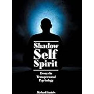 Shadow, Self, Spirit