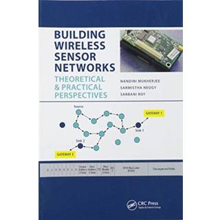 Building Wireless Sensor Networks
