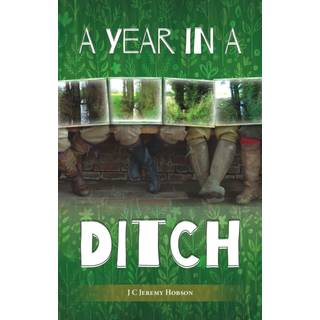 A Year in a Ditch