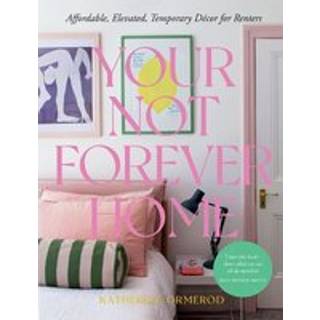 Your Not Forever Home