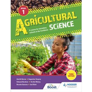 Agricultural Science Book 1: A course for secondary schools in the Caribbean