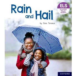 Essential Letters and Sounds: Essential Phonic Readers: Oxford Reading Level 3: Rain and Hail