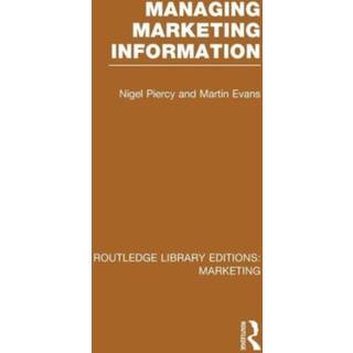 Managing Marketing Information (RLE Marketing)