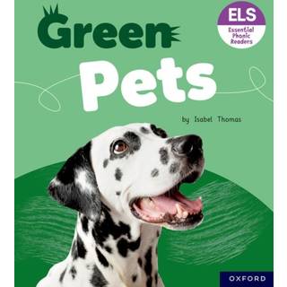 Essential Letters and Sounds: Essential Phonic Readers: Oxford Reading Level 5: Green Pets