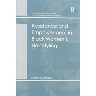 Resistance and Empowerment in Black Women's Hair Styling