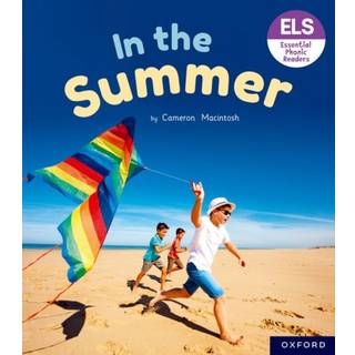 Essential Letters and Sounds: Essential Phonic Readers: Oxford Reading Level 4: In the Summer