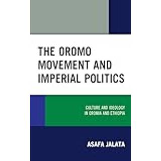 The Oromo Movement and Imperial Politics