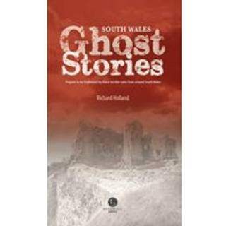 South Wales Ghost Stories
