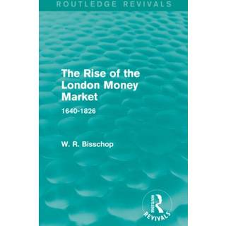 The Rise of the London Money Market