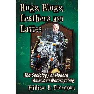 Hogs, Blogs, Leathers and Lattes