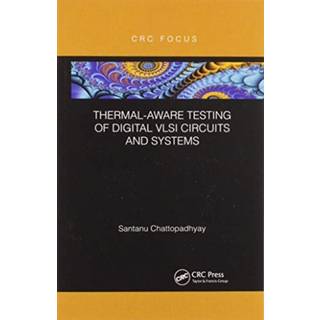 Thermal-Aware Testing of Digital VLSI Circuits and Systems