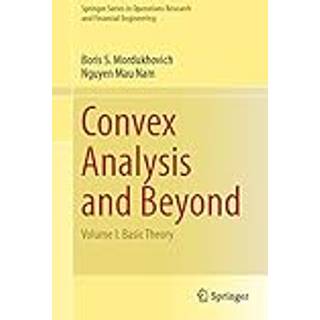 Convex Analysis and Beyond