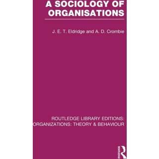 A Sociology of Organisations (RLE: Organizations)