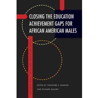 Closing the Education Achievement Gaps for African American Males
