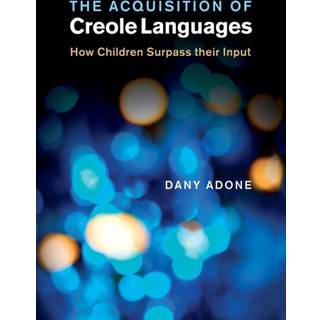 The Acquisition of Creole Languages