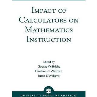 Impact of Calculators on Mathematics Instruction