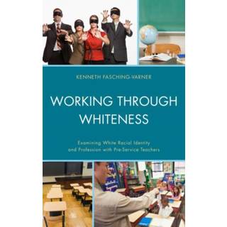 Working through Whiteness